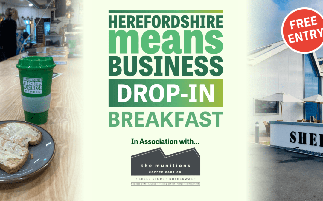 Herefordshire Means Business @ Breakfast Networking